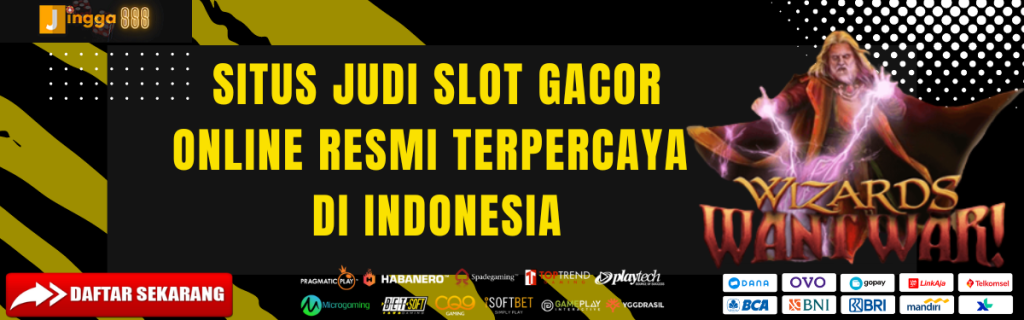 JINGGA888 : SITUS JUDI SLOT GACOR ONLINE TERPERCAYA DI INDONESIA