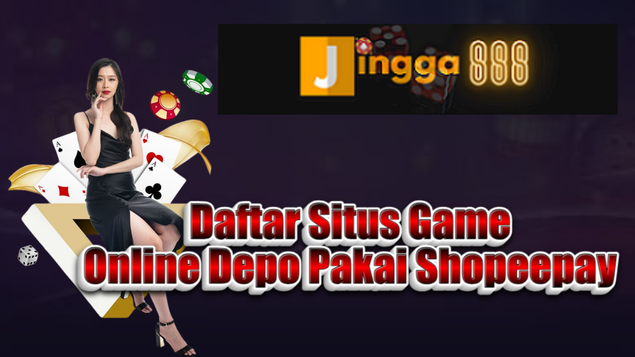 7 Daftar Situs Game Online Depo Pakai Shopeepay