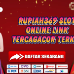 RUPIAH369 SLOT ONLINE LINK TERCAGACOR TERKINI