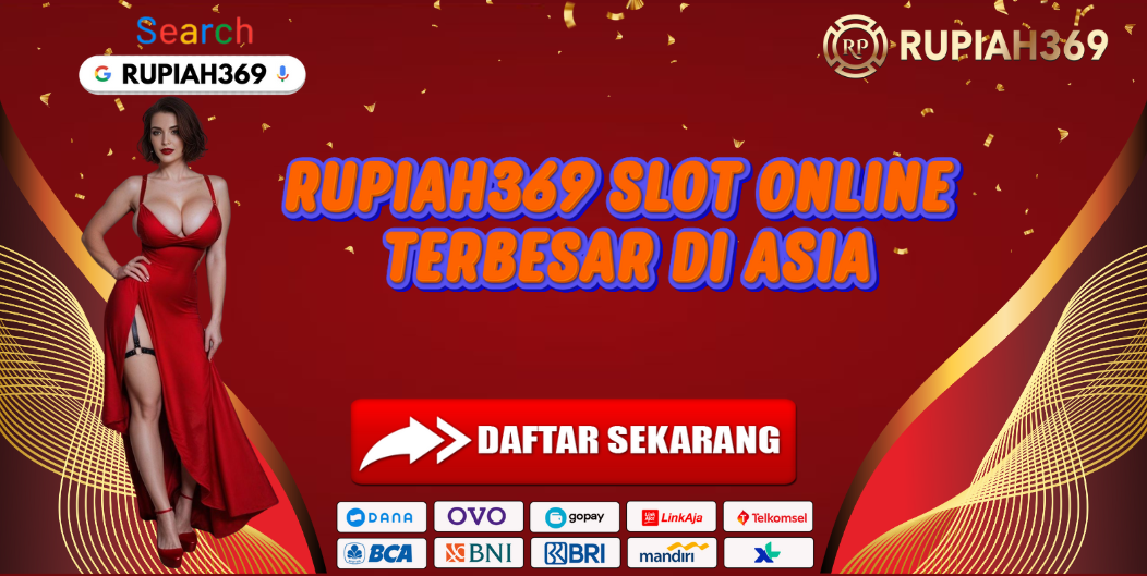 RUPIAH369 SLOT ONLINE TERBESAR DI ASIA