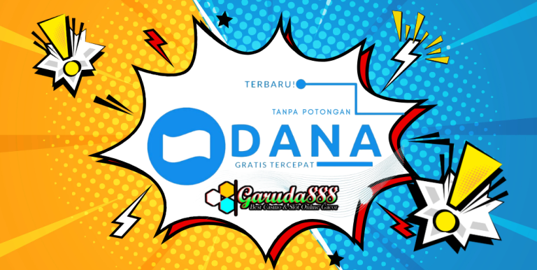 SLOT DEPOSIT DANA TANPA POTONGAN